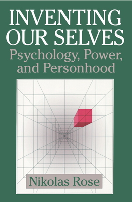 Bild des Verkufers fr Inventing Our Selves: Psychology, Power, and Personhood (Paperback or Softback) zum Verkauf von BargainBookStores