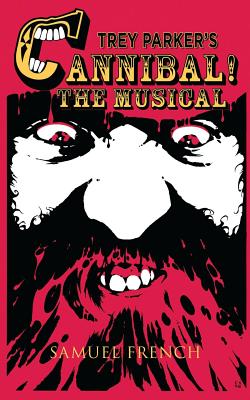 Bild des Verkufers fr Trey Parker's Cannibal! the Musical (Paperback or Softback) zum Verkauf von BargainBookStores