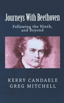 Bild des Verkufers fr Journeys with Beethoven: Following the Ninth, and Beyond (Paperback or Softback) zum Verkauf von BargainBookStores