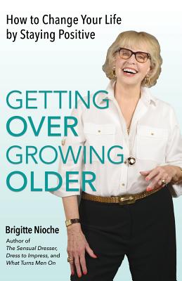 Immagine del venditore per Getting Over Growing Older: A Humorous Memoir of Discovering the Challenges of Aging (Paperback or Softback) venduto da BargainBookStores