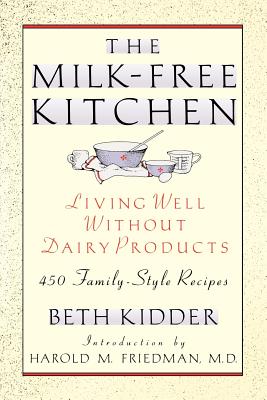 Seller image for The Milk-Free Kitchen: Living Well Without Dairy Products (Paperback or Softback) for sale by BargainBookStores