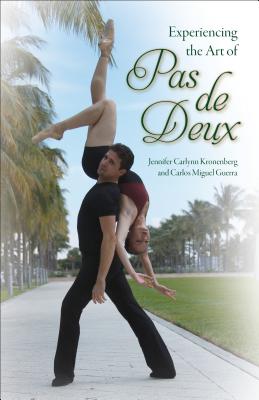 Seller image for Experiencing the Art of Pas de Deux (Paperback or Softback) for sale by BargainBookStores