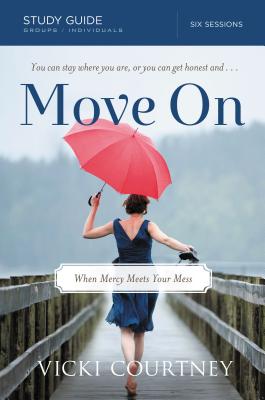 Immagine del venditore per Move on: When Mercy Meets Your Mess (Paperback or Softback) venduto da BargainBookStores