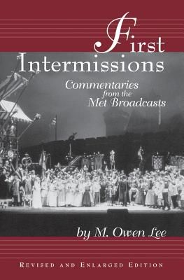 Seller image for First Intermissions Commentaries from the Met Broadcasts (Paperback or Softback) for sale by BargainBookStores