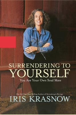 Seller image for Surrendering to Yourself: You Are Your Own Soul Mate (Paperback or Softback) for sale by BargainBookStores