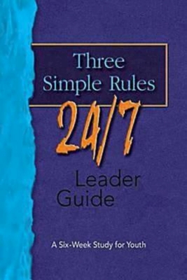 Bild des Verkufers fr Three Simple Rules 24/7 Leader Guide: A Six-Week Study for Youth (Paperback or Softback) zum Verkauf von BargainBookStores