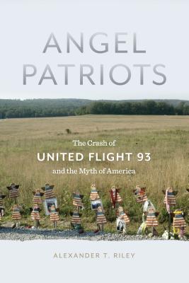 Image du vendeur pour Angel Patriots: The Crash of United Flight 93 and the Myth of America (Paperback or Softback) mis en vente par BargainBookStores
