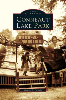 Seller image for Conneaut Lake Park (Hardback or Cased Book) for sale by BargainBookStores