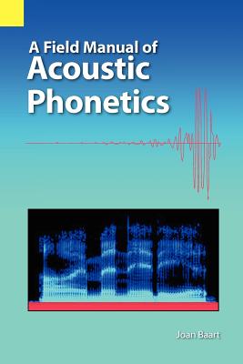 Bild des Verkufers fr A Field Manual of Acoustic Phonetics (Paperback or Softback) zum Verkauf von BargainBookStores