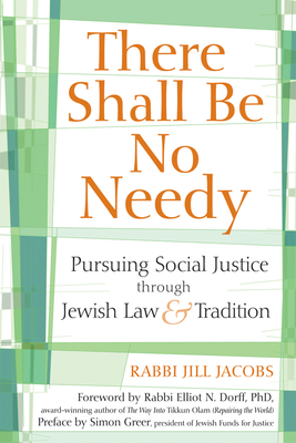 Imagen del vendedor de There Shall Be No Needy: Pursuing Social Justice Through Jewish Law & Tradition (Paperback or Softback) a la venta por BargainBookStores