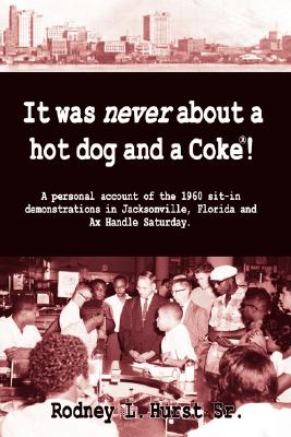 Seller image for It Was Never about a Hotdog and a Coke (Paperback or Softback) for sale by BargainBookStores