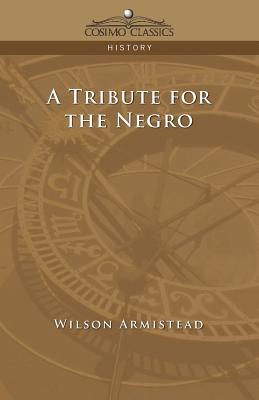 Imagen del vendedor de A Tribute for the Negro (Paperback or Softback) a la venta por BargainBookStores