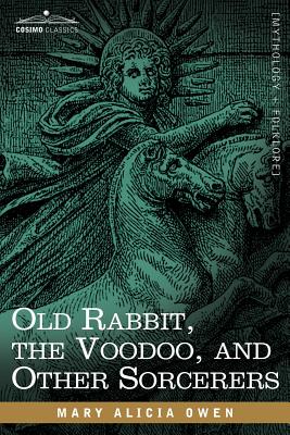 Imagen del vendedor de Old Rabbit, the Voodoo, and Other Sorcerers (Paperback or Softback) a la venta por BargainBookStores