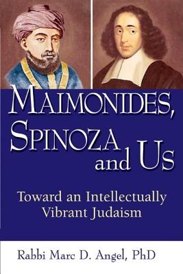 Image du vendeur pour Maimonides, Spinoza and Us: Toward an Intellectually Vibrant Judaism (Paperback or Softback) mis en vente par BargainBookStores