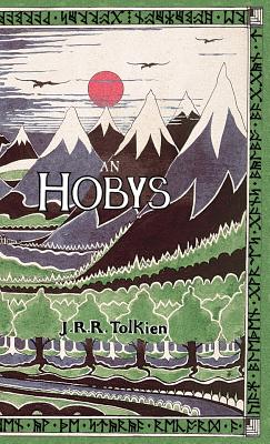 Image du vendeur pour An Hobys, Po an Fordh Dy Ha Tre Arta: The Hobbit in Cornish (Hardback or Cased Book) mis en vente par BargainBookStores