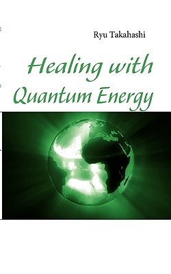 Imagen del vendedor de Healing with Quantum Energy (Paperback or Softback) a la venta por BargainBookStores