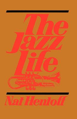 Bild des Verkufers fr The Jazz Life (Paperback or Softback) zum Verkauf von BargainBookStores