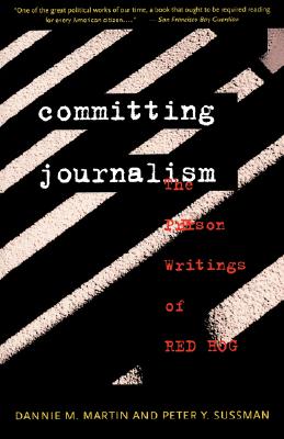 Seller image for Committing Journalism: The Prison Writings of Red Hog (Paperback or Softback) for sale by BargainBookStores