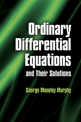 Seller image for Ordinary Differential Equations and Their Solutions (Paperback or Softback) for sale by BargainBookStores