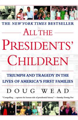 Immagine del venditore per All the Presidents' Children: Triumph and Tragedy in the Lives of America's First Families (Paperback or Softback) venduto da BargainBookStores