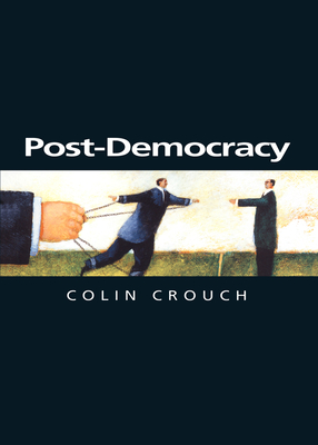 Bild des Verkufers fr Post-Democracy: A Sociological Introduction (Paperback or Softback) zum Verkauf von BargainBookStores