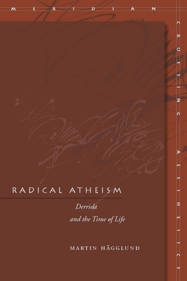 Image du vendeur pour Radical Atheism: Derrida and the Time of Life (Paperback or Softback) mis en vente par BargainBookStores