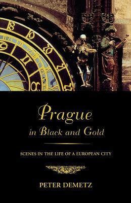 Immagine del venditore per Prague in Black and Gold: Scenes from the Life of a European City (Paperback or Softback) venduto da BargainBookStores