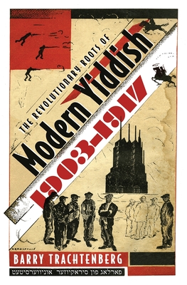 Image du vendeur pour The Revolutionary Roots of Modern Yiddish, 1903-1917 (Hardback or Cased Book) mis en vente par BargainBookStores