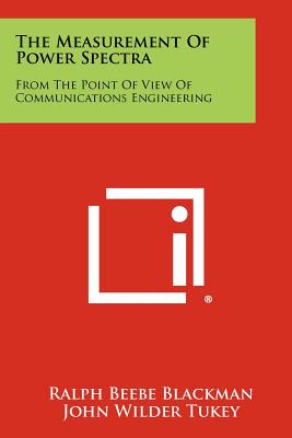 Bild des Verkufers fr The Measurement of Power Spectra: From the Point of View of Communications Engineering (Paperback or Softback) zum Verkauf von BargainBookStores