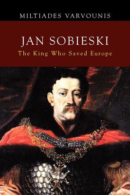 Immagine del venditore per Jan Sobieski: The King Who Saved Europe (Paperback or Softback) venduto da BargainBookStores