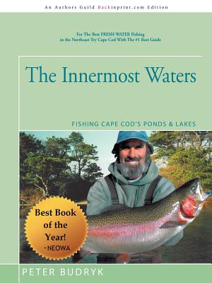 Image du vendeur pour The Innermost Waters: Fishing Cape Cod's Ponds & Lakes (Paperback or Softback) mis en vente par BargainBookStores