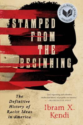 Bild des Verkufers fr Stamped from the Beginning: The Definitive History of Racist Ideas in America (Hardback or Cased Book) zum Verkauf von BargainBookStores