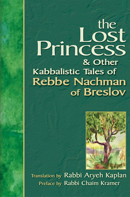 Bild des Verkufers fr Lost Princess: And Other Kabbalistic Tales of Rebbe Nachman of Breslov (Paperback or Softback) zum Verkauf von BargainBookStores