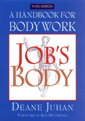 Seller image for Job's Body: A Handbook for Bodywork (Paperback or Softback) for sale by BargainBookStores