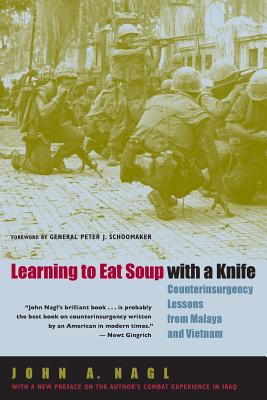 Imagen del vendedor de Learning to Eat Soup with a Knife: Counterinsurgency Lessons from Malaya and Vietnam (Paperback or Softback) a la venta por BargainBookStores
