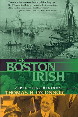Imagen del vendedor de The Boston Irish: A Political History (Paperback or Softback) a la venta por BargainBookStores