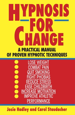Seller image for Hypnosis for Change: A Practical Manual of Proven Hypnotic Techniques (Paperback or Softback) for sale by BargainBookStores