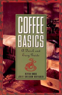 Seller image for Coffee Basics: A Quick and Easy Guide (Paperback or Softback) for sale by BargainBookStores