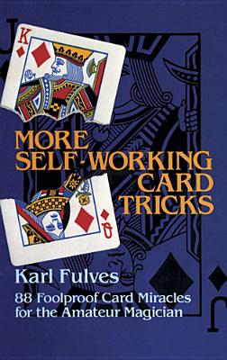 Immagine del venditore per More Self-Working Card Tricks: 88 Foolproof Card Miracles for the Amateur Magician (Paperback or Softback) venduto da BargainBookStores