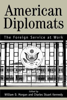 Seller image for American Diplomats: The Foreign Service at Work (Paperback or Softback) for sale by BargainBookStores