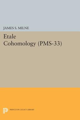 Seller image for Etale Cohomology (PMS-33) (Paperback or Softback) for sale by BargainBookStores