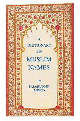 Seller image for A Dictionary of Muslim Names (Paperback or Softback) for sale by BargainBookStores
