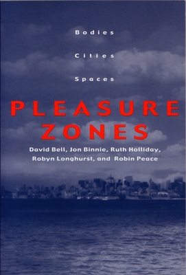 Seller image for Pleasure Zones: Bodies, Cities, Spaces (Paperback or Softback) for sale by BargainBookStores