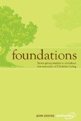 Imagen del vendedor de Foundations: Seven Group Studies to Introduce the Essentials of Christian Living (Paperback or Softback) a la venta por BargainBookStores