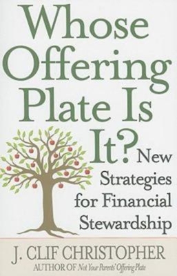 Seller image for Whose Offering Plate Is It?: New Strategies for Financial Stewardship (Paperback or Softback) for sale by BargainBookStores