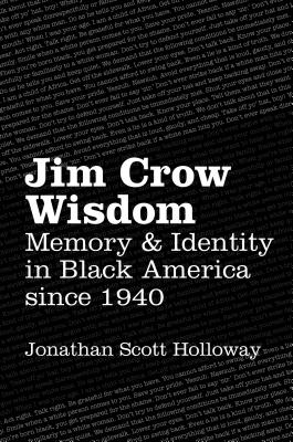 Seller image for Jim Crow Wisdom: Memory and Identity in Black America Since 1940 (Paperback or Softback) for sale by BargainBookStores