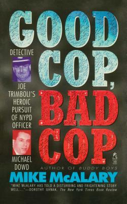 Immagine del venditore per Good Cop, Bad Cop: Joseph Trimboli Vs Michael Dowd and the NY Police Department (Paperback or Softback) venduto da BargainBookStores