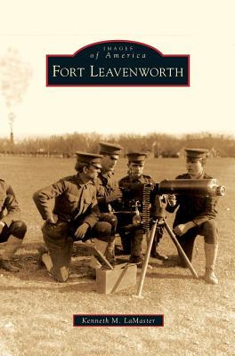 Seller image for Fort Leavenworth (Hardback or Cased Book) for sale by BargainBookStores