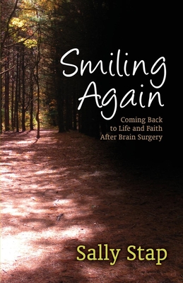 Seller image for Smiling Again: Coming Back to Life and Faith After Brain Surgery (Paperback or Softback) for sale by BargainBookStores