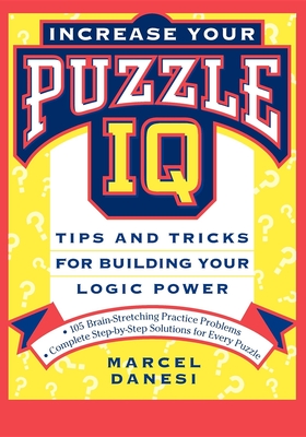 Seller image for Increase Your Puzzle IQ: Tips and Tricks for Building Your Logic Power (Hardback or Cased Book) for sale by BargainBookStores